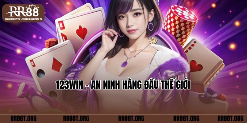 123Win – An ninh hàng đầu thế giới  