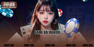 Game Bài Bigkool - Sân Chơi Cá Cược Đổi Thưởng Nhà Cái RR88