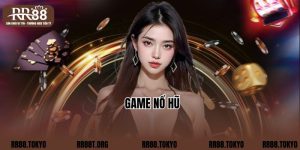 Game Nổ Hũ: Cuộc Phiêu Lưu Trong Thế Giới Giải Trí RR88