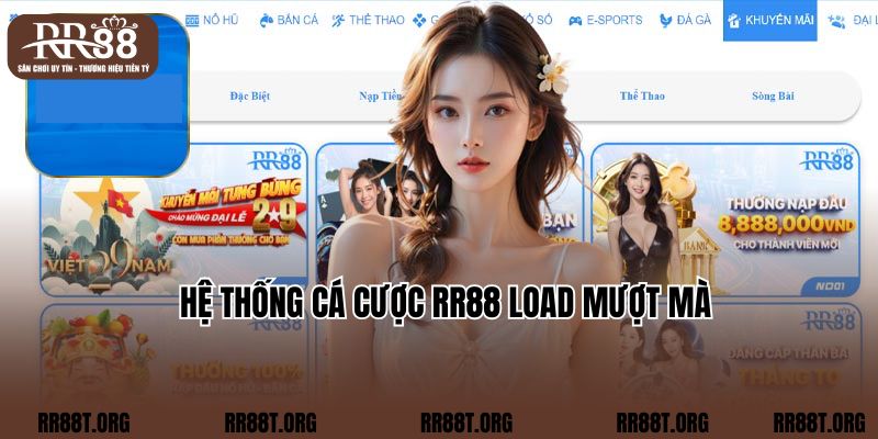 Hệ thống cá cược RR88 load mượt mà